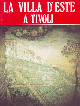 LA VILLA D'ESTE A TIVOLI - EDIZIONE ITALIANA